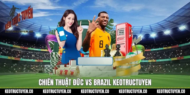 Chiến thuật Đức vs Brazil Keotructuyen